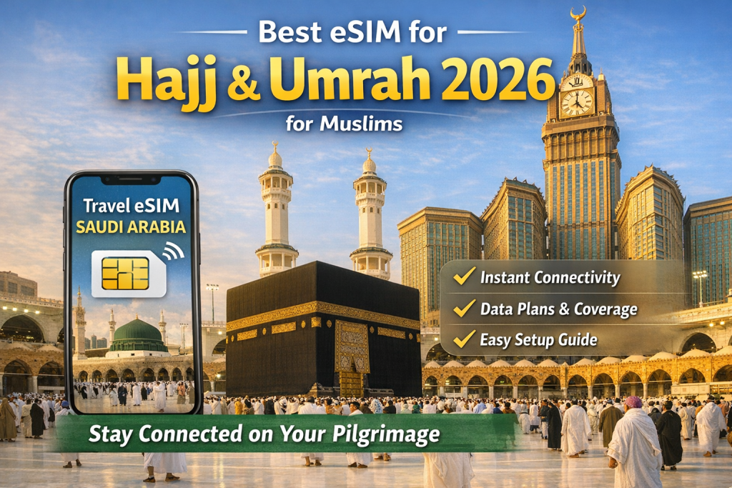 Best eSIM for hajj and umrah